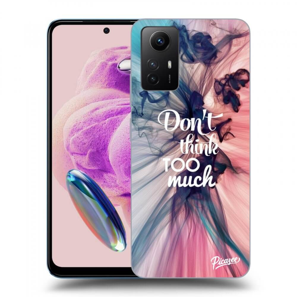Picasee ULTIMATE CASE za Xiaomi Redmi Note 12S - Don't think TOO much