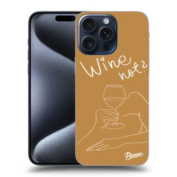 Maskica za Apple iPhone 15 Pro Max - Wine not