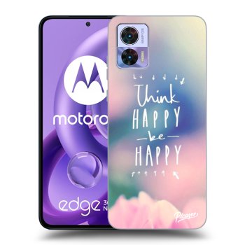 Maskica za Motorola Edge 30 Neo - Think happy be happy