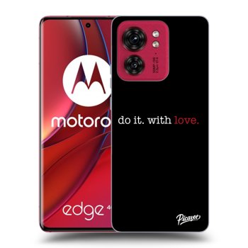 Maskica za Motorola Edge 40 - Do it. With love.
