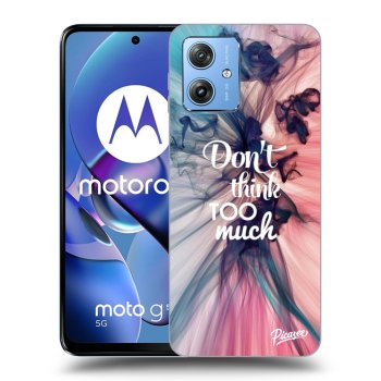 Maskica za Motorola Moto G54 5G - Don't think TOO much