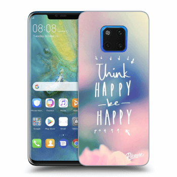 Maskica za Huawei Mate 20 Pro - Think happy be happy