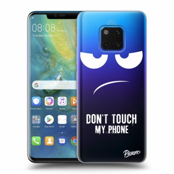Maskica za Huawei Mate 20 Pro - Don't Touch My Phone