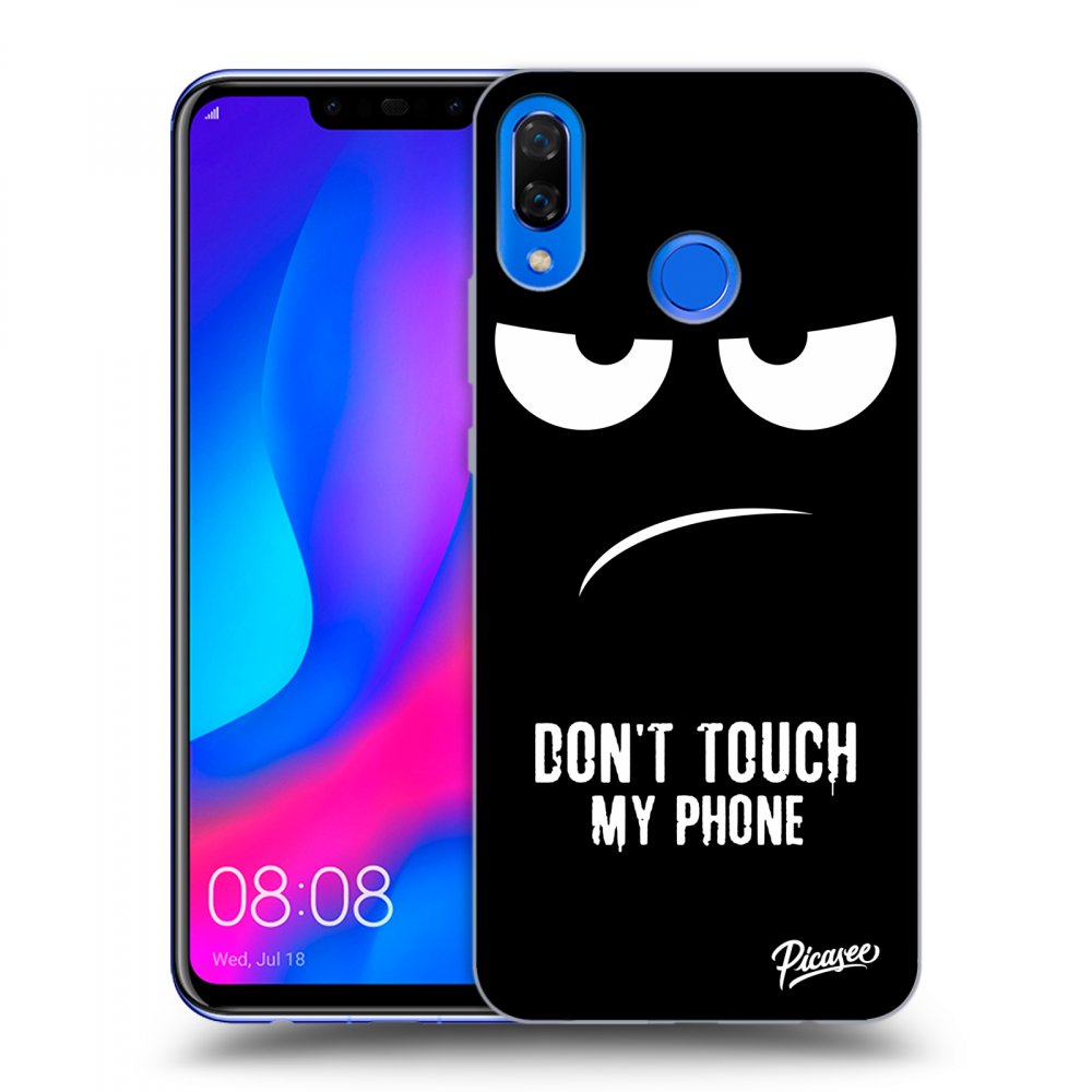 Picasee ULTIMATE CASE za Huawei Nova 3 - Don't Touch My Phone