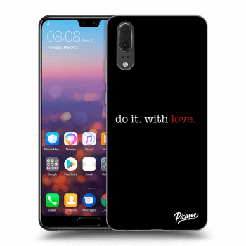 Maskica za Huawei P20 - Do it. With love.