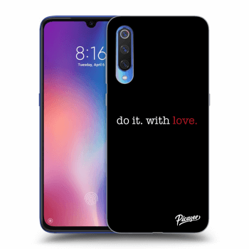 Maskica za Xiaomi Mi 9 - Do it. With love.