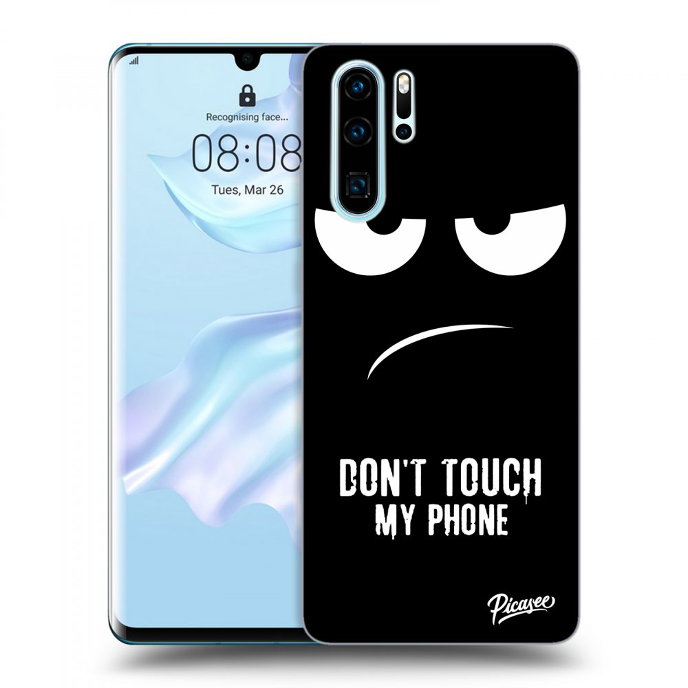 Picasee ULTIMATE CASE za Huawei P30 Pro - Don't Touch My Phone