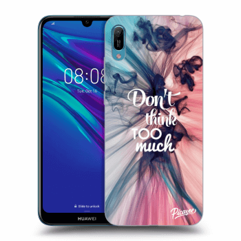 Picasee silikonska prozirna maskica za Huawei Y6 2019 - Don't think TOO much