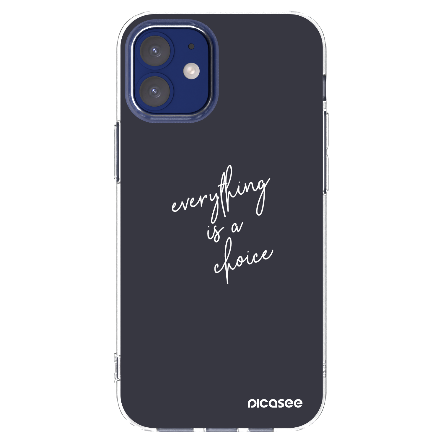 Picasee silikonska prozirna maskica za Apple iPhone 12 mini - Everything is a choice