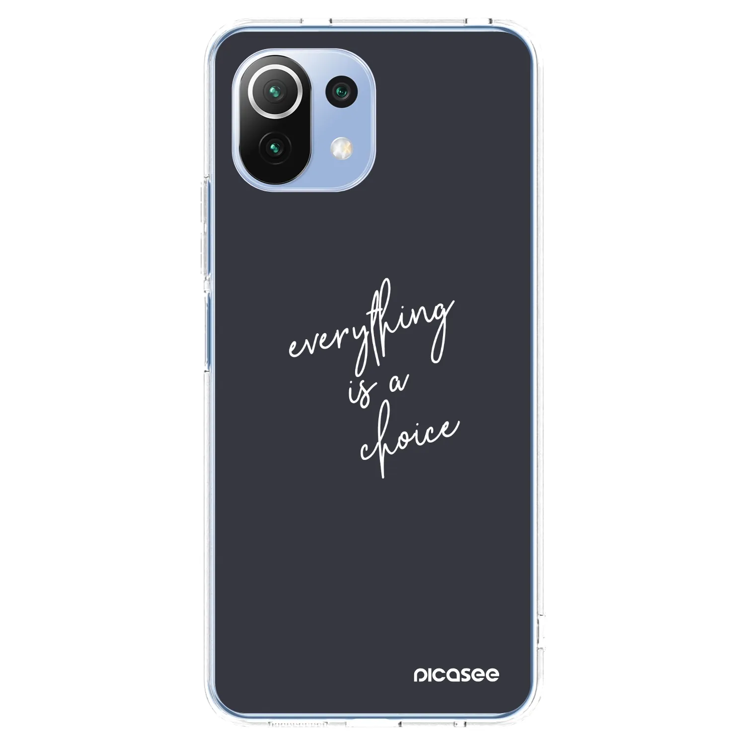 Picasee silikonska prozirna maskica za Xiaomi Mi 11 Lite - Everything is a choice