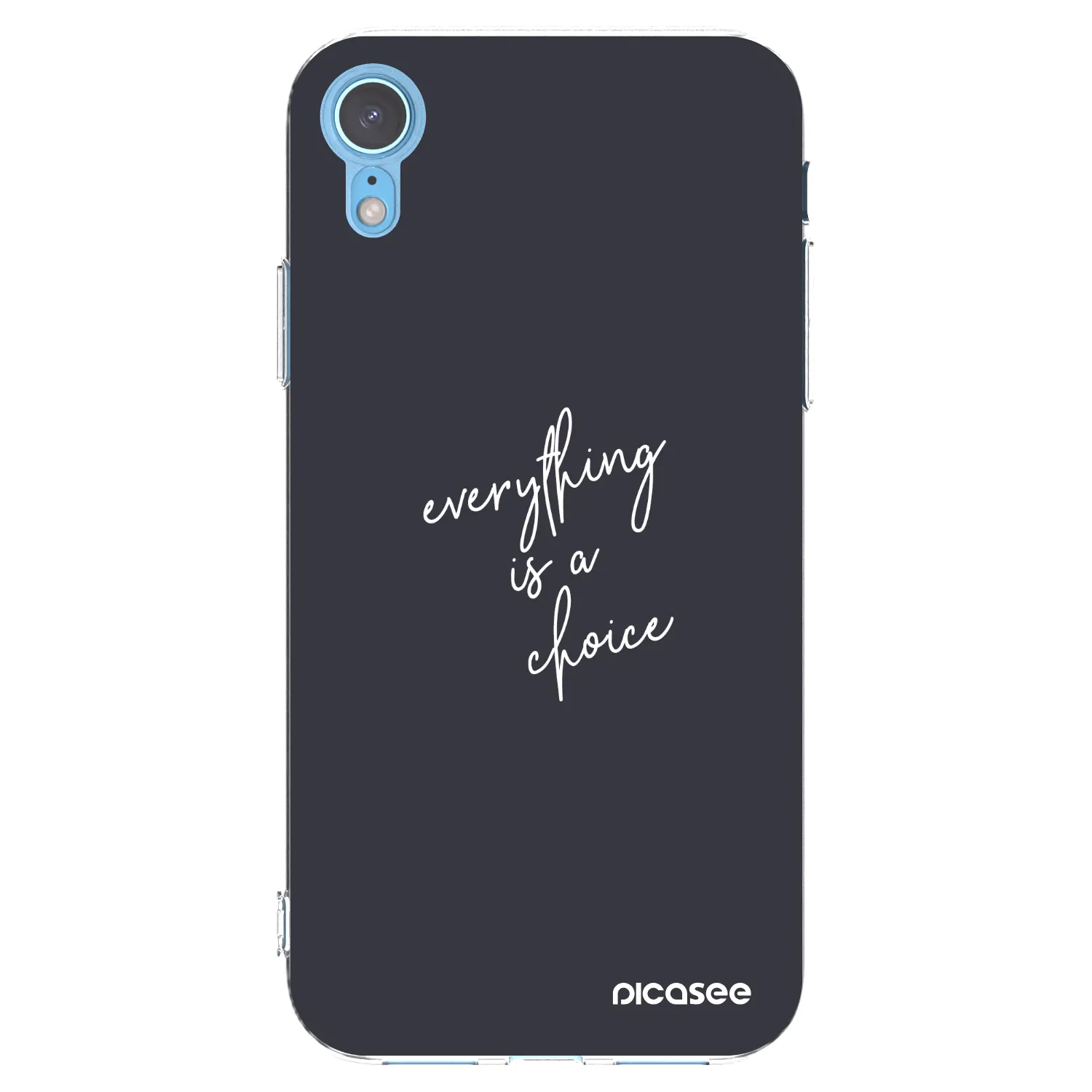 Picasee silikonska prozirna maskica za Apple iPhone XR - Everything is a choice