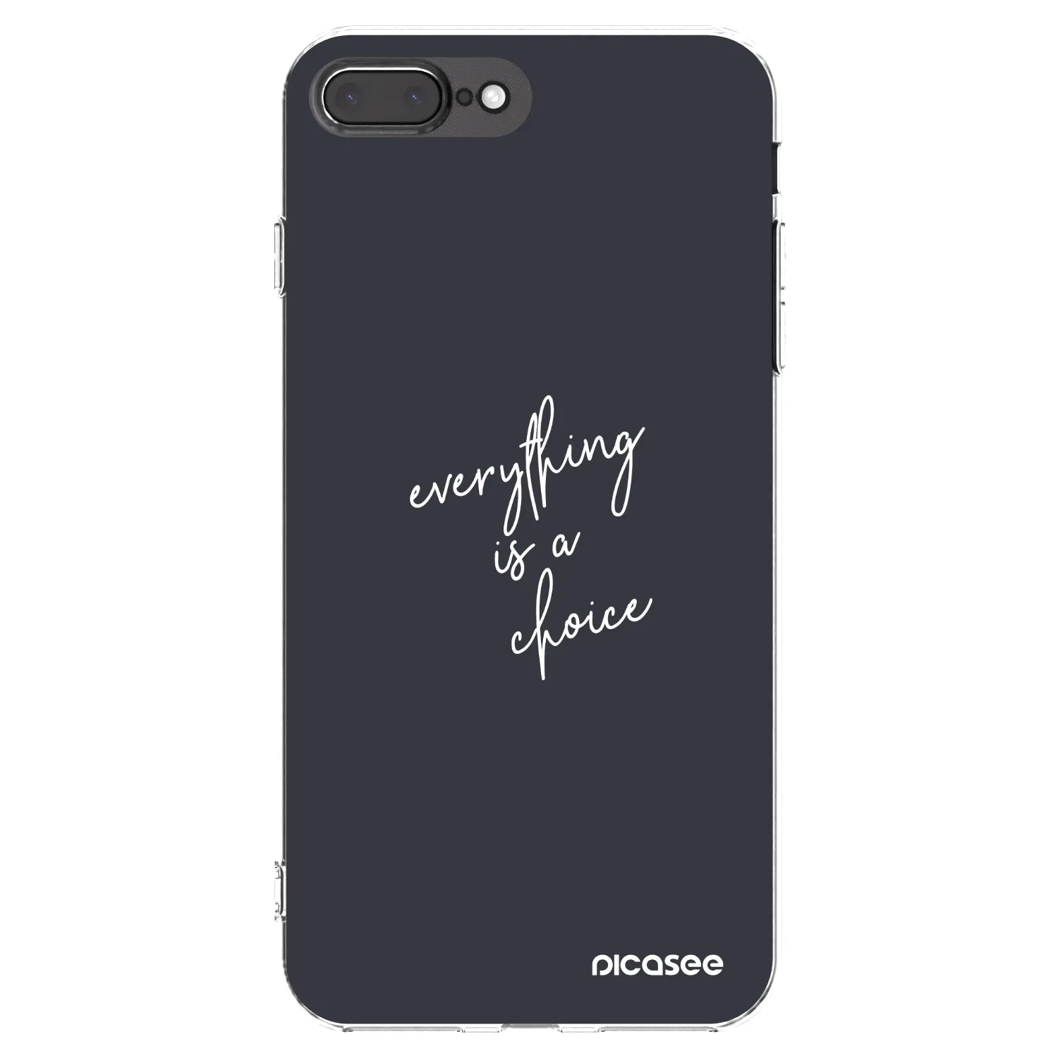 Picasee silikonska prozirna maskica za Apple iPhone 7 Plus - Everything is a choice