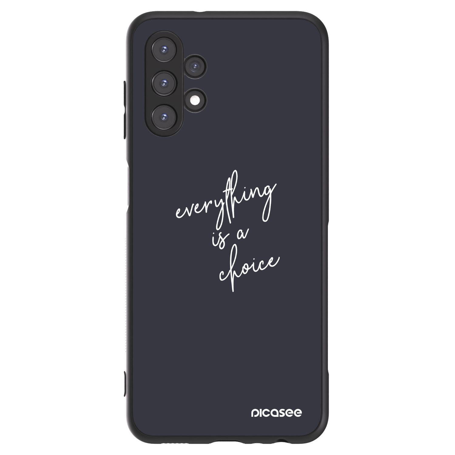 Picasee ULTIMATE CASE za Samsung Galaxy A13 4G A135 - Everything is a choice