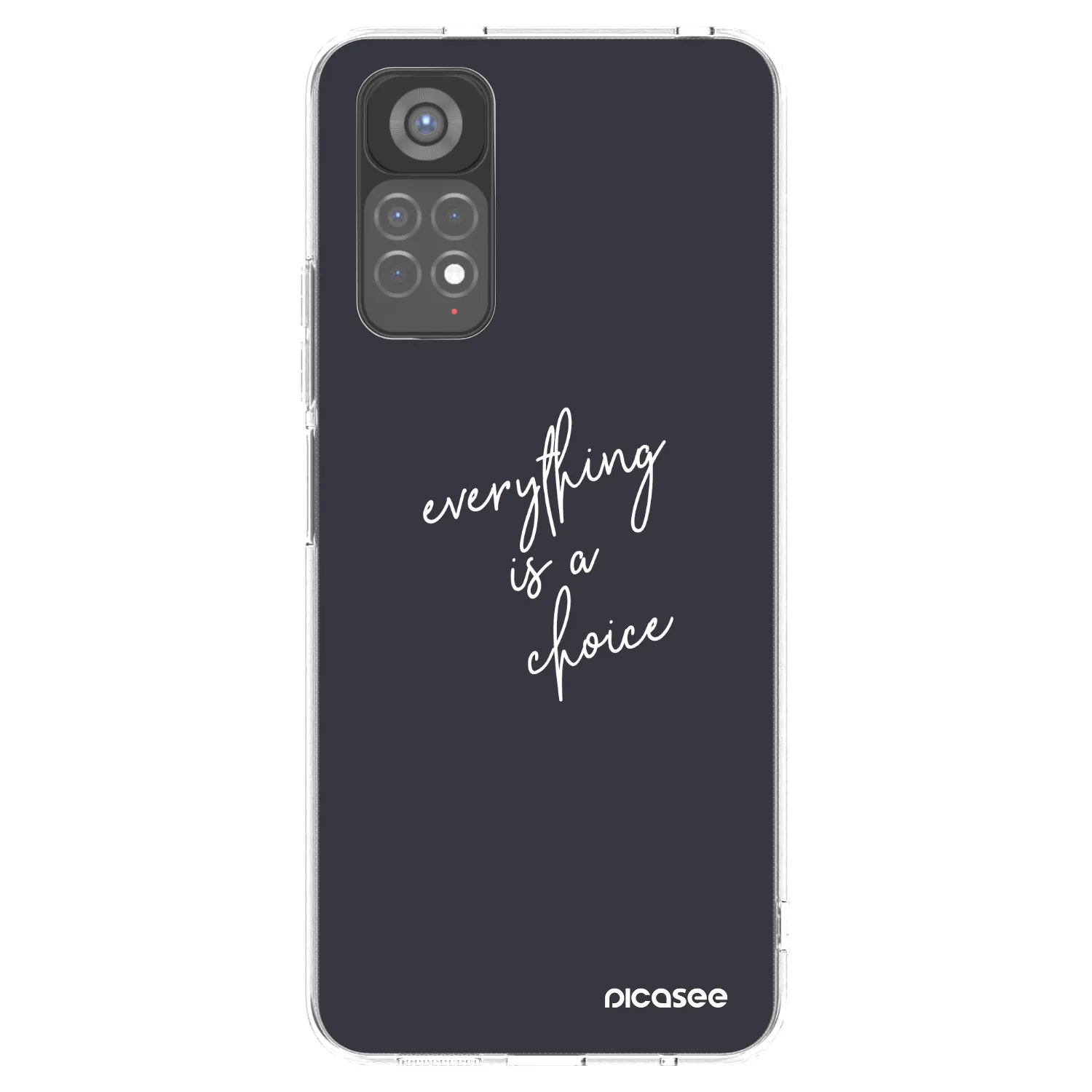 Picasee silikonska prozirna maskica za Xiaomi Redmi Note 11S 5G - Everything is a choice
