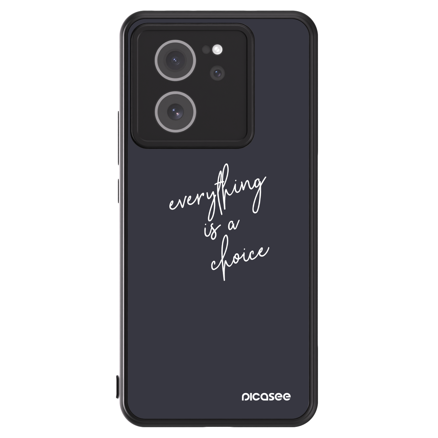 Picasee ULTIMATE CASE za Xiaomi 13T - Everything is a choice