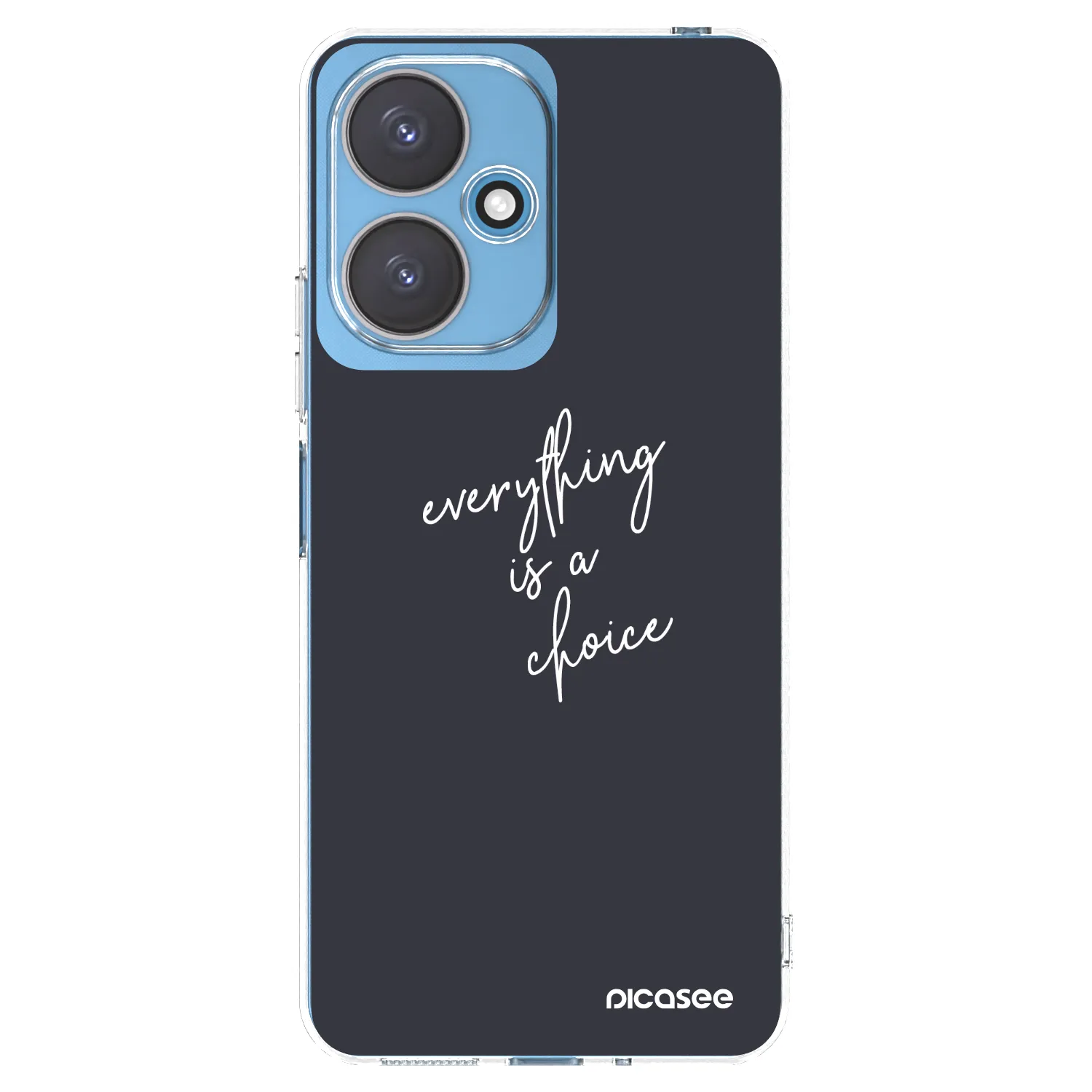 Picasee silikonska prozirna maskica za Xiaomi Redmi 13C 5G - Everything is a choice