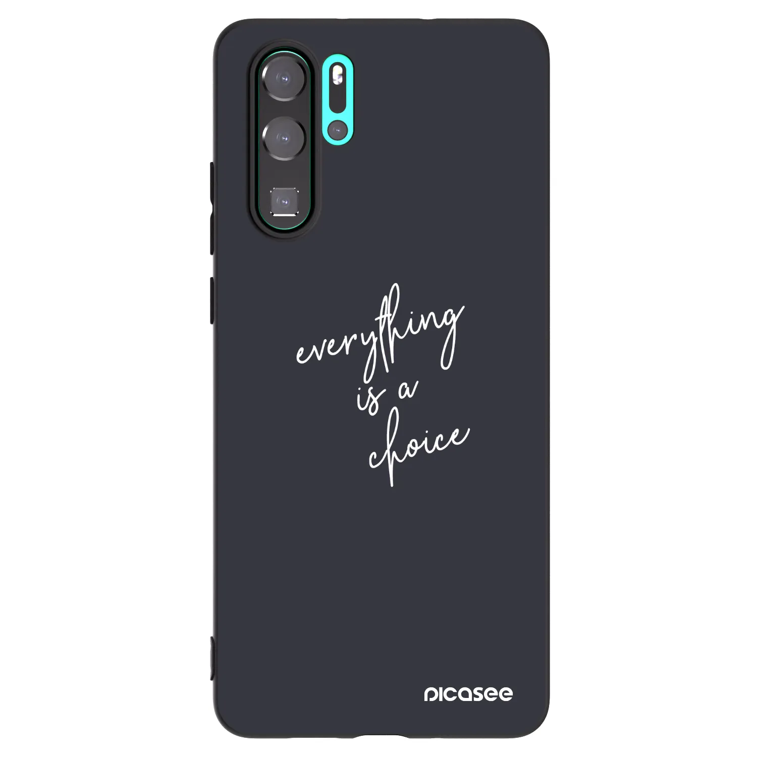 Picasee crna silikonska maskica za Huawei P30 Pro - Everything is a choice