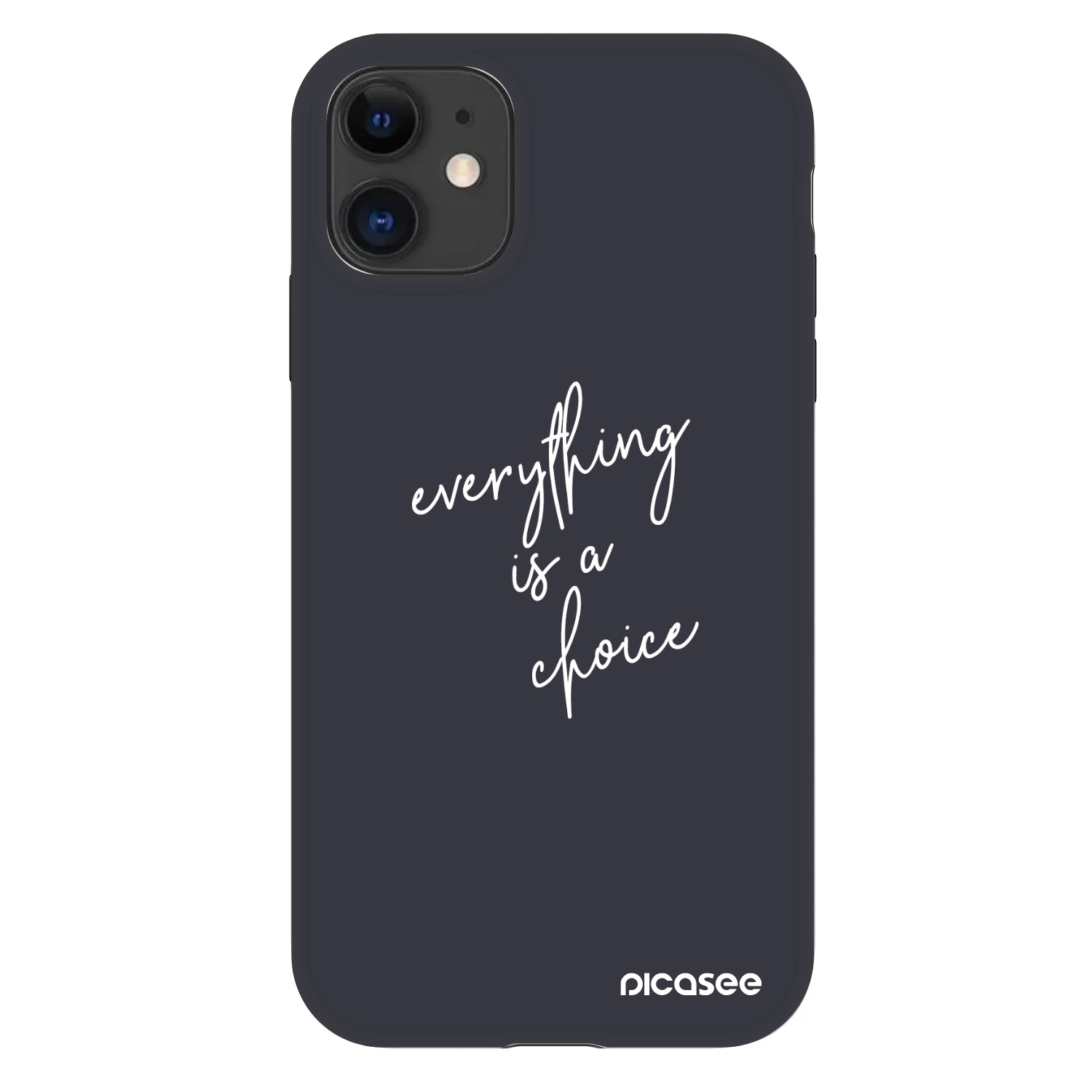 Picasee Fashion Case za Apple iPhone 11 - Everything is a choice
