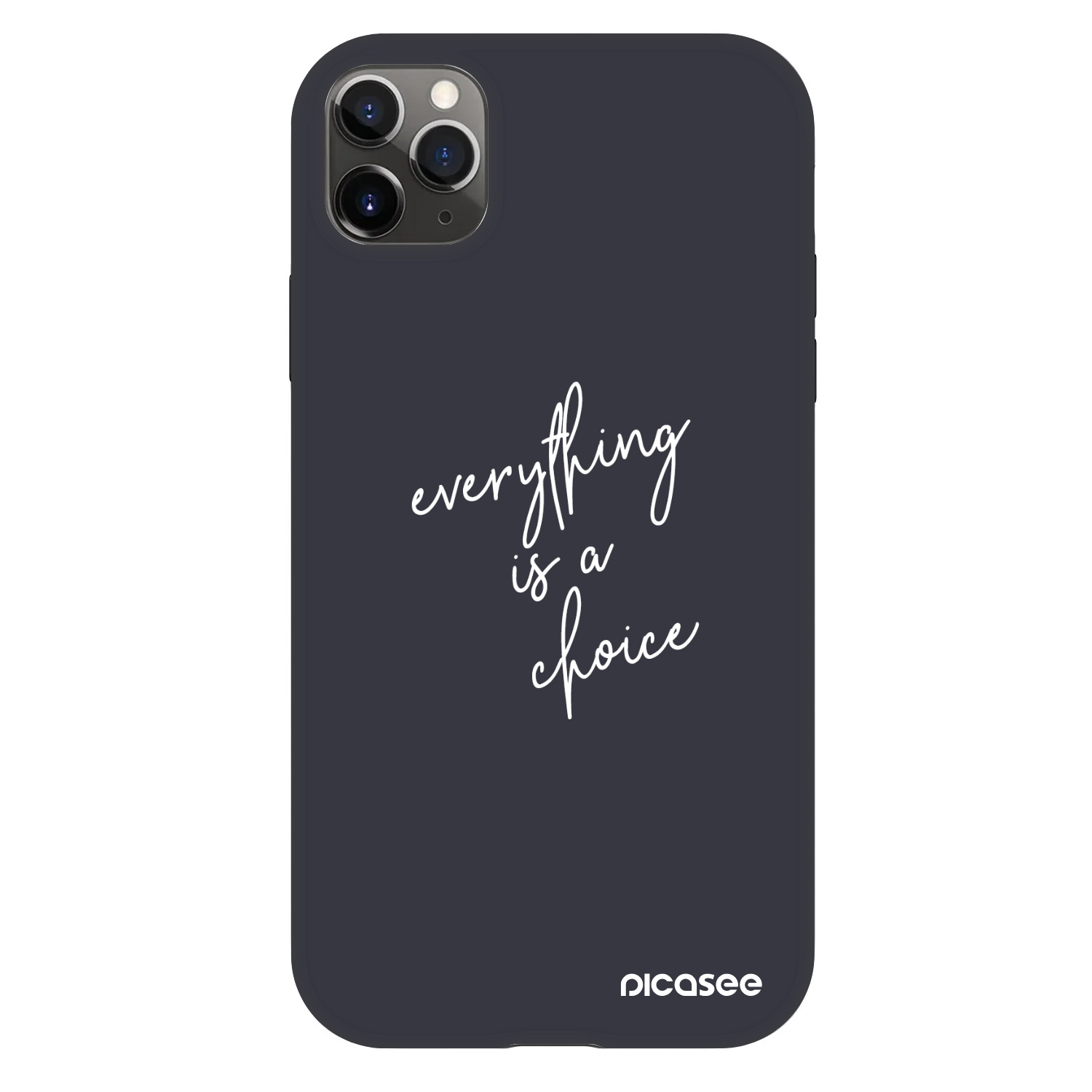 Picasee Fashion Case za Apple iPhone 11 Pro Max - Everything is a choice