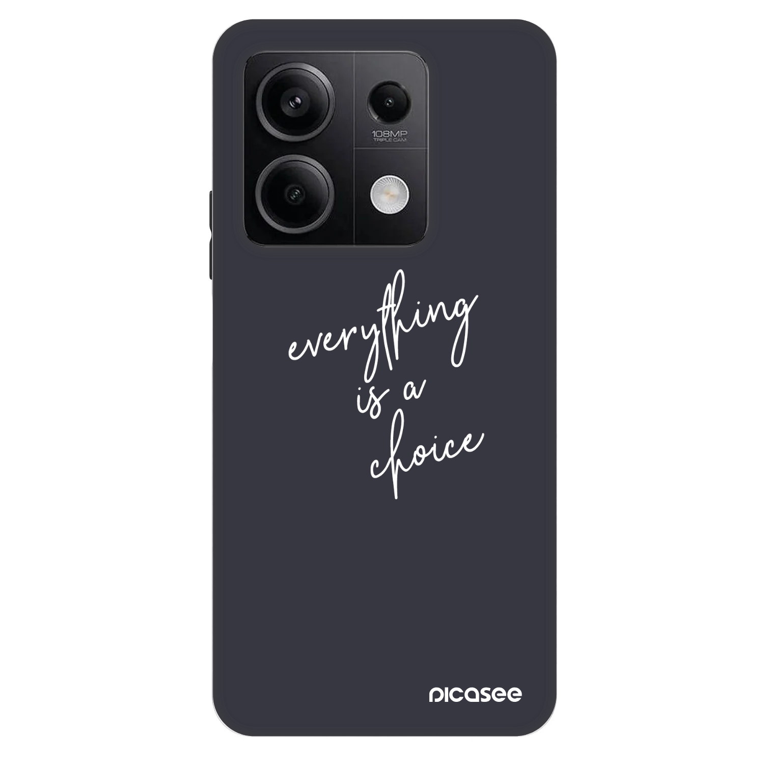 Picasee Fashion Case za Xiaomi Redmi Note 13 5G - Everything is a choice