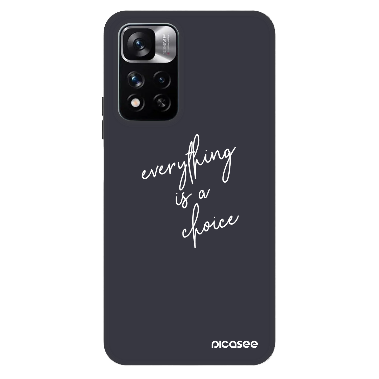 Picasee Fashion Case za Xiaomi Redmi Note 11 Pro - Everything is a choice