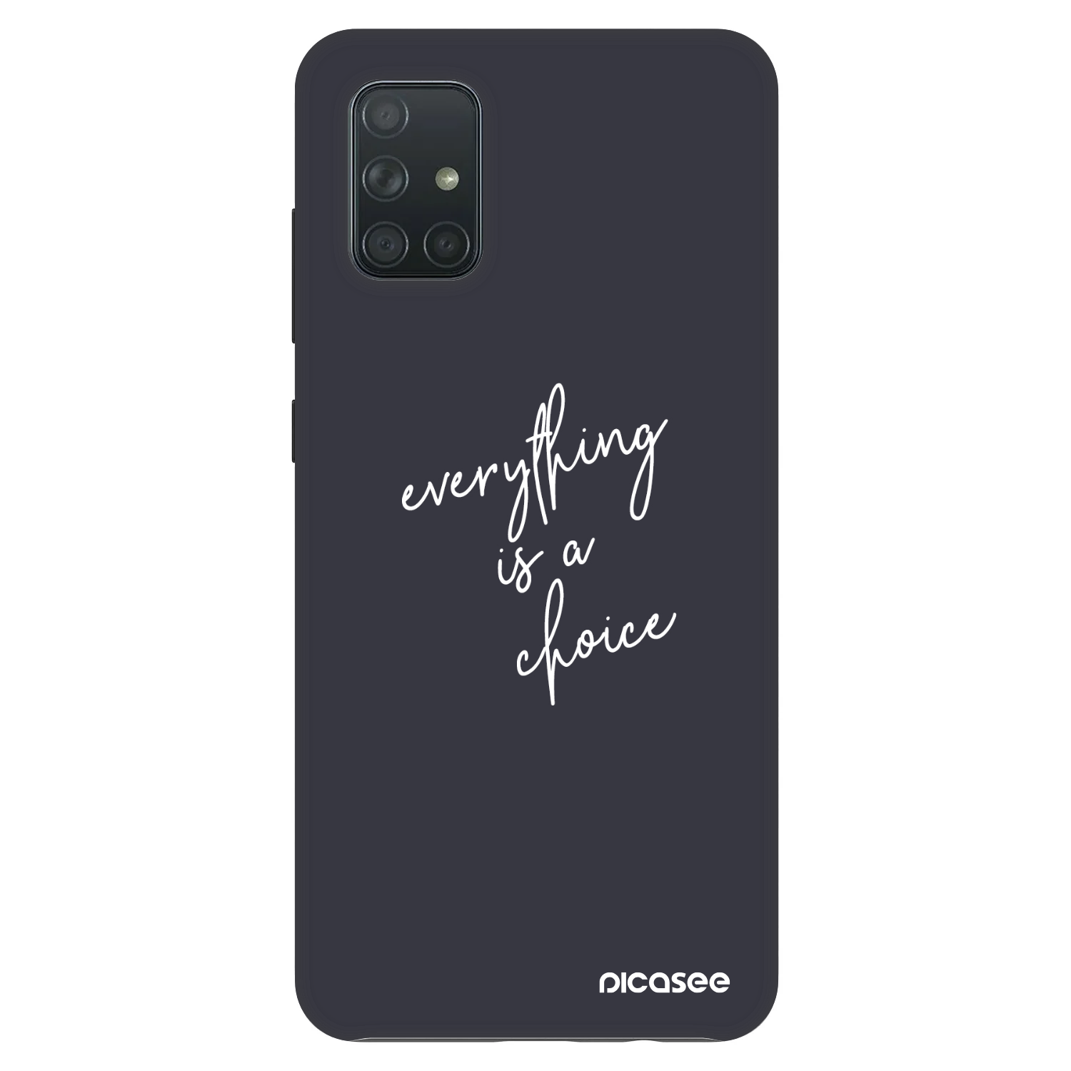 Picasee Fashion Case za Samsung Galaxy A71 A715F - Everything is a choice