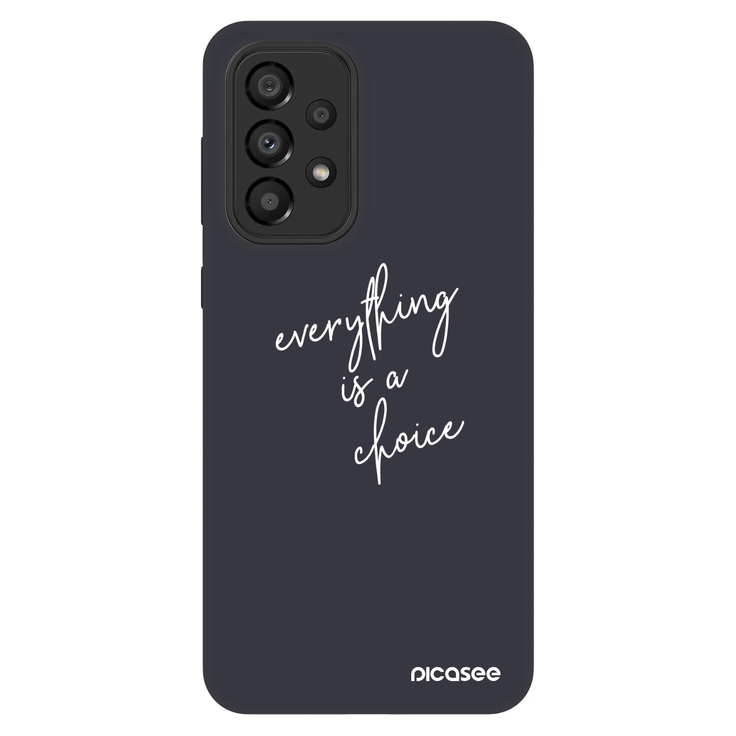 Picasee Fashion Case za Samsung Galaxy A33 5G A336 - Everything is a choice