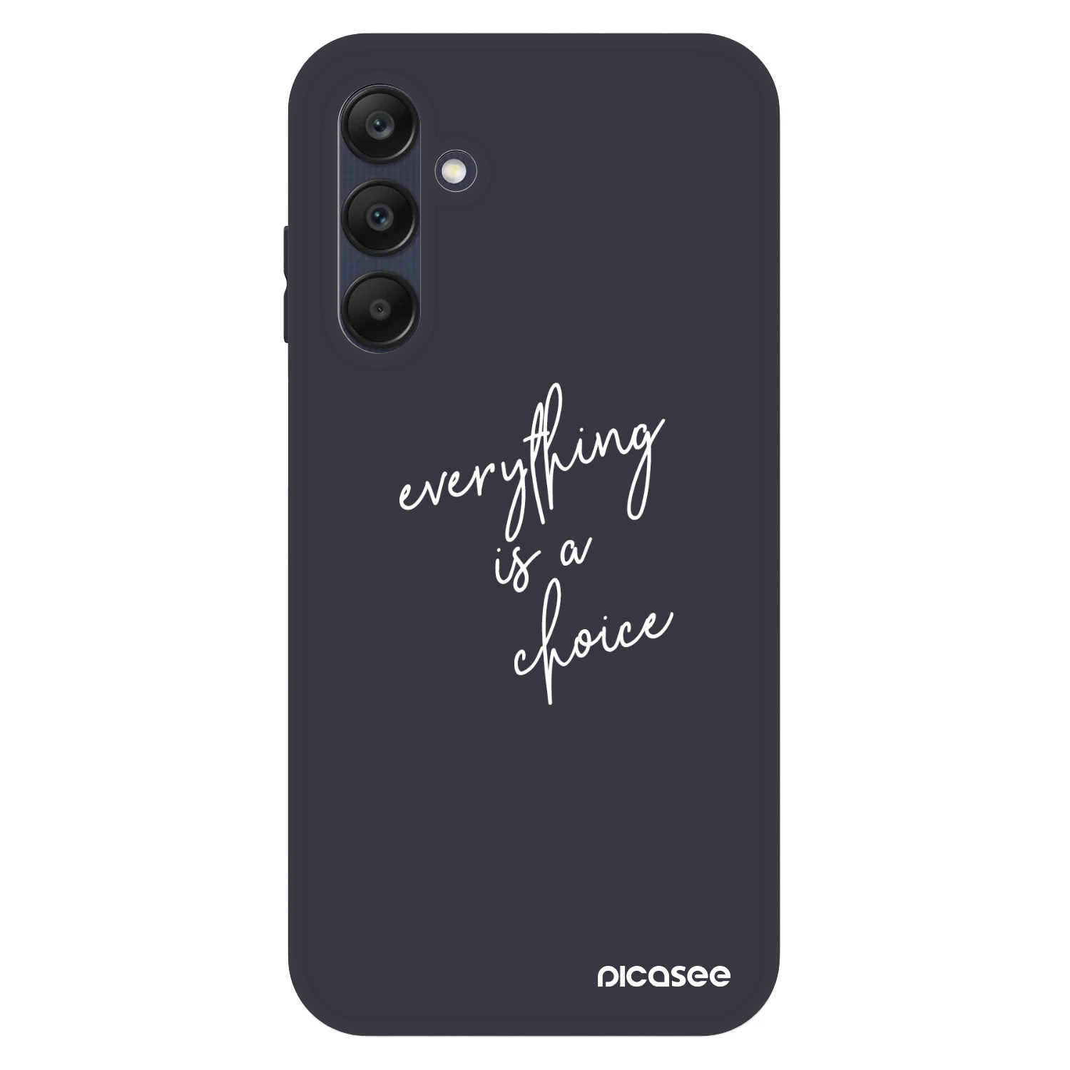 Picasee Fashion Case za Samsung Galaxy A25 A256B 5G - Everything is a choice