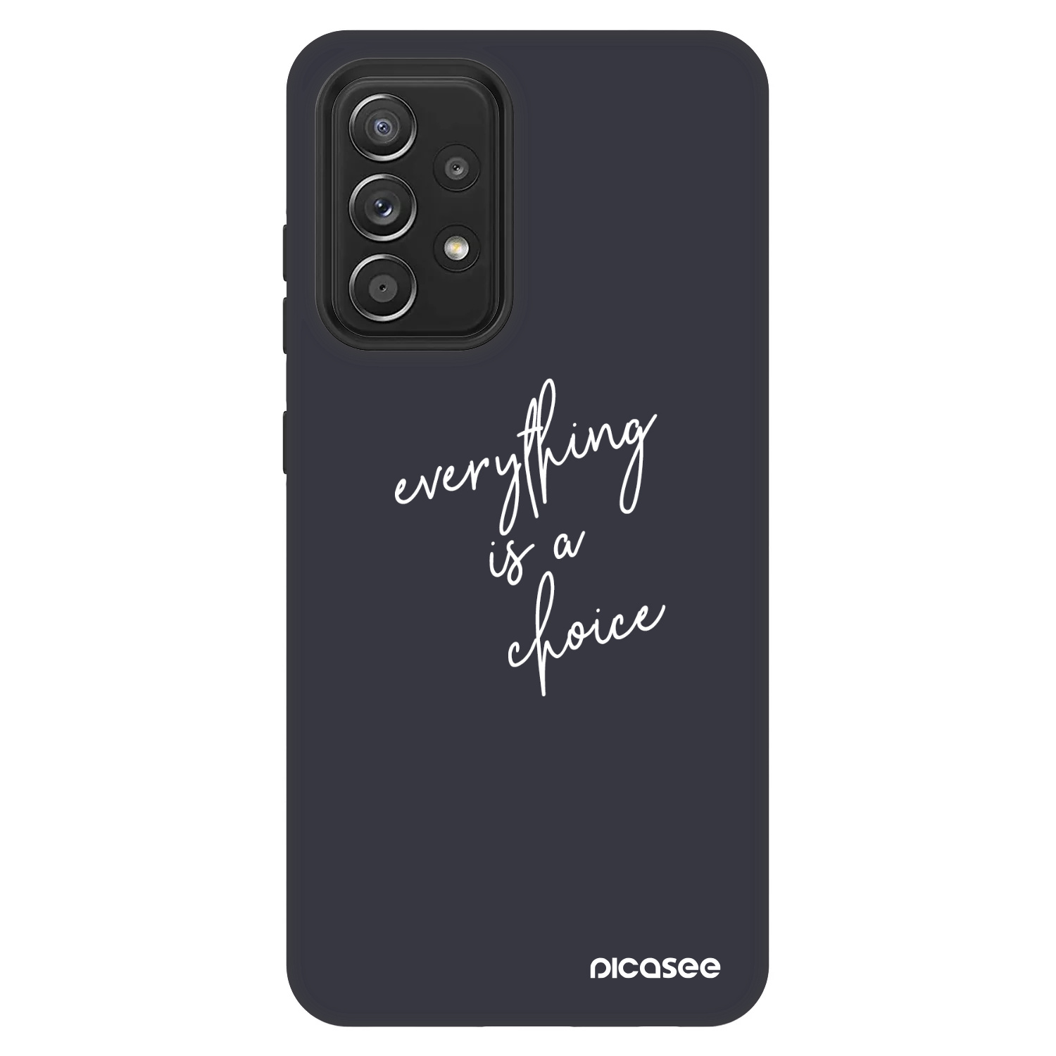 Picasee Fashion Case za Samsung Galaxy A52 5G A525F - Everything is a choice