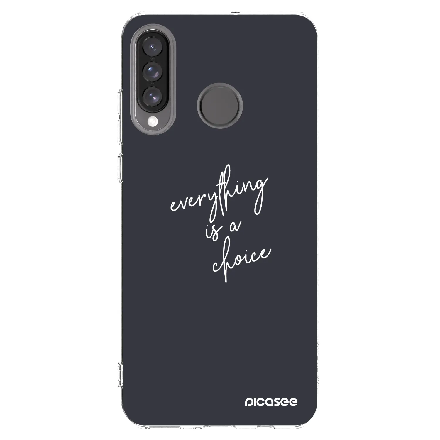 Picasee silikonska prozirna maskica za Huawei P30 Lite - Everything is a choice