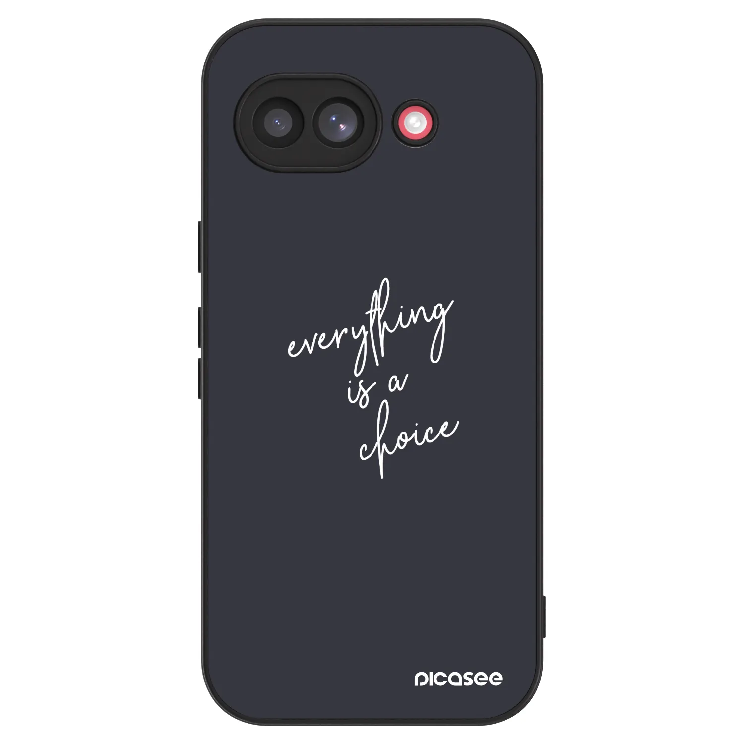 Picasee ULTIMATE CASE za Google Pixel 10a - Everything is a choice