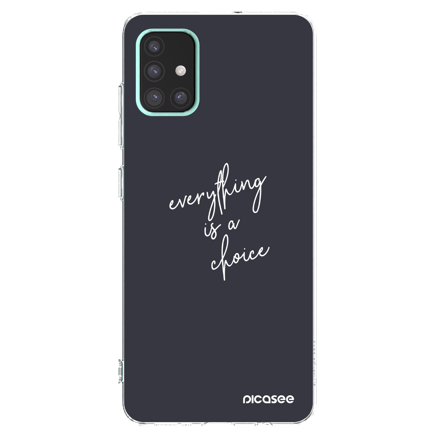 Picasee silikonska prozirna maskica za Samsung Galaxy A51 A515F - Everything is a choice