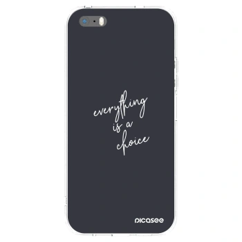 Picasee silikonska prozirna maskica za Apple iPhone 5/5S/SE - Everything is a choice