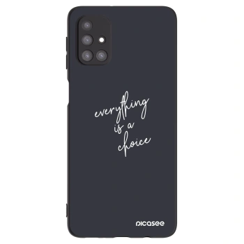 Maskica za Samsung Galaxy M31s - Everything is a choice