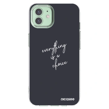 Picasee silikonska prozirna maskica za Apple iPhone 12 - Everything is a choice