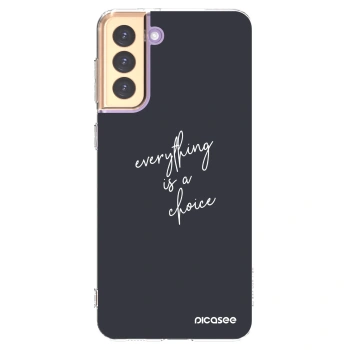 Picasee silikonska prozirna maskica za Samsung Galaxy S21+ 5G G996F - Everything is a choice