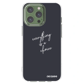 Picasee silikonska prozirna maskica za Apple iPhone 13 Pro - Everything is a choice