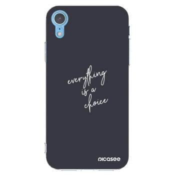 Picasee silikonska prozirna maskica za Apple iPhone XR - Everything is a choice