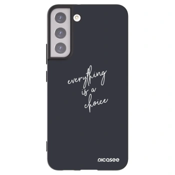 Picasee crna silikonska maskica za Samsung Galaxy S22+ 5G - Everything is a choice