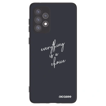 Picasee crna silikonska maskica za Samsung Galaxy A73 5G - Everything is a choice