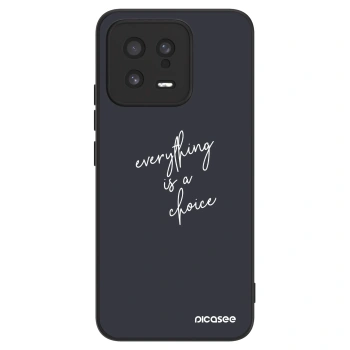 Maskica za Xiaomi 13 - Everything is a choice
