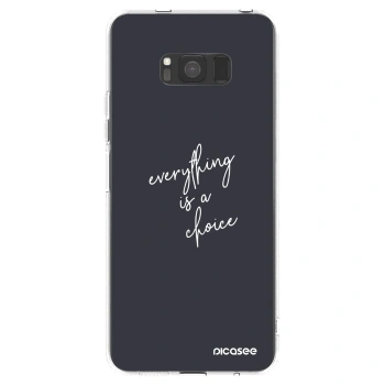 Picasee silikonska prozirna maskica za Samsung Galaxy S8 G950F - Everything is a choice