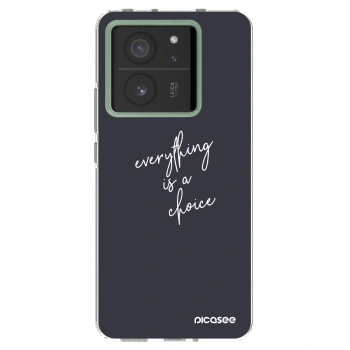 Picasee silikonska prozirna maskica za Xiaomi 13T Pro - Everything is a choice
