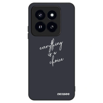 Maskica za Xiaomi 14 Pro - Everything is a choice