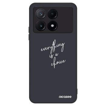 Maskica za Xiaomi Poco X6 Pro - Everything is a choice