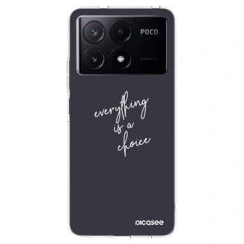 Picasee silikonska prozirna maskica za Xiaomi Poco X6 Pro - Everything is a choice
