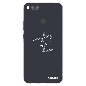 Maskica za Xiaomi Mi A1 Global - Everything is a choice