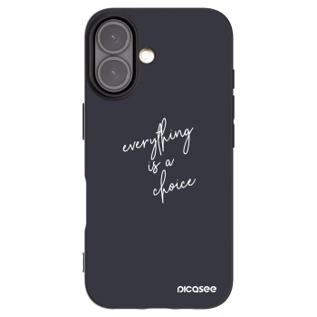 Picasee crna silikonska maskica za Apple iPhone 16 - Everything is a choice
