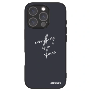Maskica za Apple iPhone 16 Pro - Everything is a choice