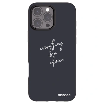 Picasee crna silikonska maskica za Apple iPhone 16 Pro Max - Everything is a choice